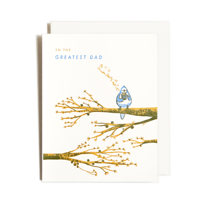 Greatest Dad Bird | Nature | Letterpress Card